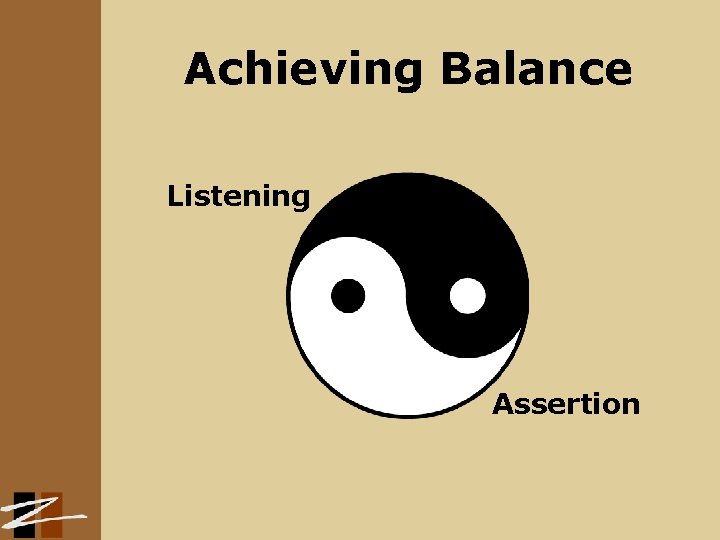 Achieving Balance Listening Assertion 