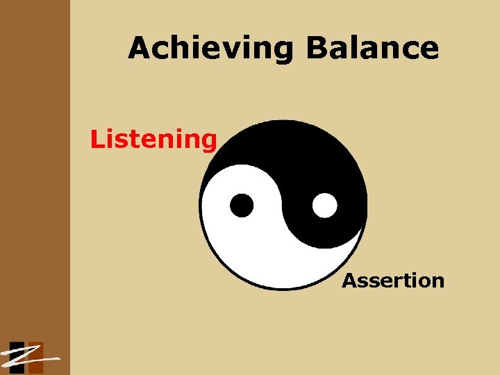 Achieving Balance Listening Assertion 