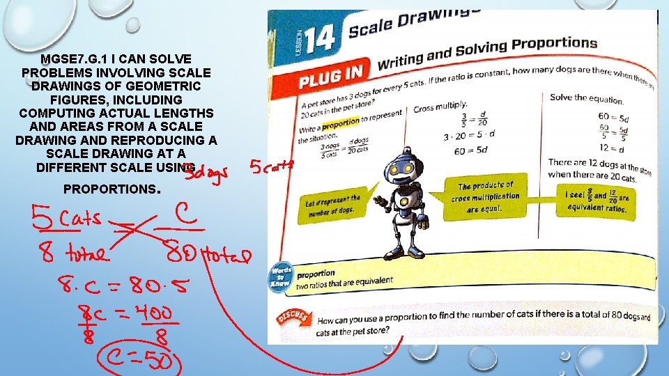 MGSE 7. G. 1 I CAN SOLVE PROBLEMS INVOLVING SCALE DRAWINGS OF GEOMETRIC FIGURES,