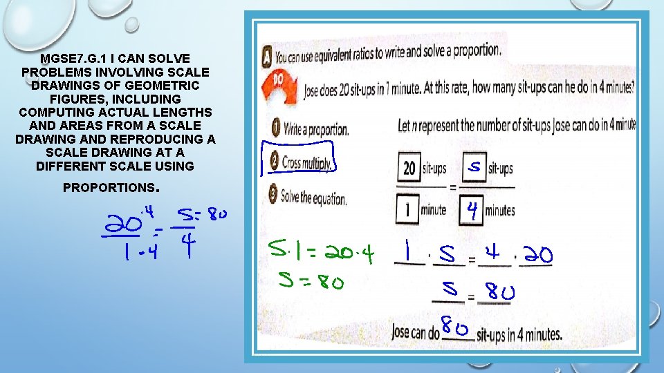 MGSE 7. G. 1 I CAN SOLVE PROBLEMS INVOLVING SCALE DRAWINGS OF GEOMETRIC FIGURES,