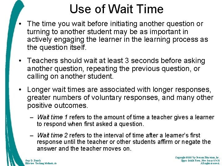 Use of Wait Time • The time you wait before initiating another question or