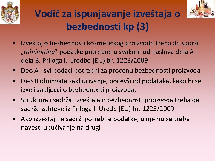 Vodič za ispunjavanje izveštaja o bezbednosti kp (3) • Izveštaj o bezbednosti kozmetičkog proizvoda