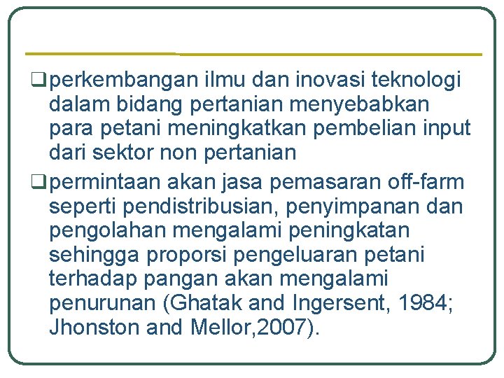 q perkembangan ilmu dan inovasi teknologi dalam bidang pertanian menyebabkan para petani meningkatkan pembelian