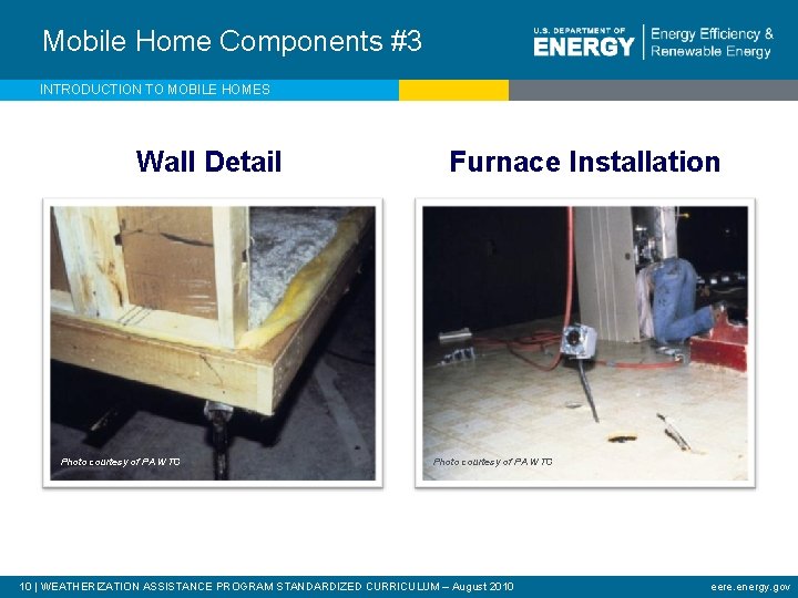 Mobile Home Components #3 INTRODUCTION TO MOBILE HOMES Wall Detail Photo courtesy of PA