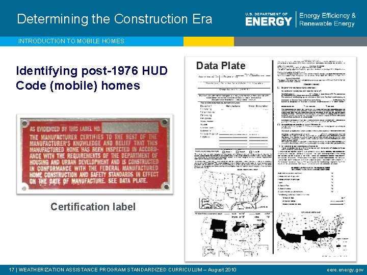 Determining the Construction Era INTRODUCTION TO MOBILE HOMES Identifying post-1976 HUD Code (mobile) homes