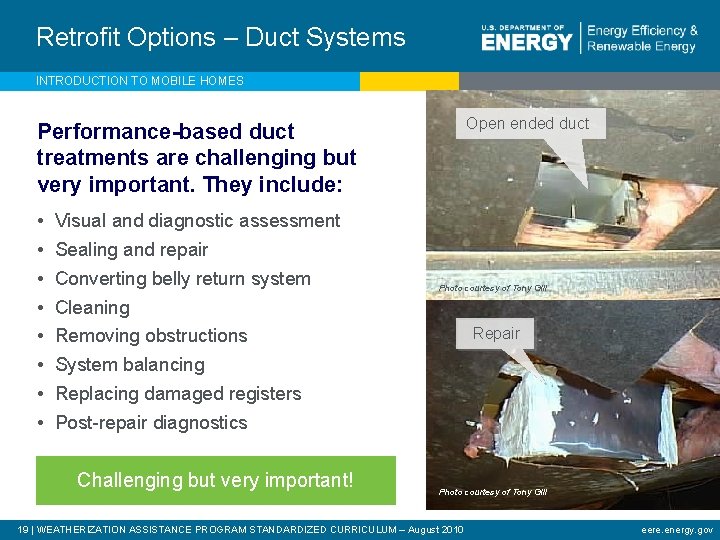 Retrofit Options – Duct Systems INTRODUCTION TO MOBILE HOMES Open ended duct Performance-based duct