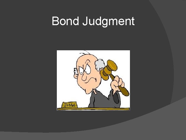 Bond Judgment 