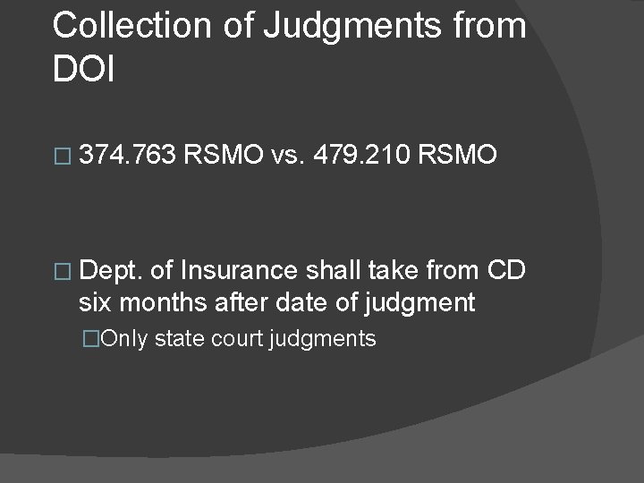 Collection of Judgments from DOI � 374. 763 RSMO vs. 479. 210 RSMO �