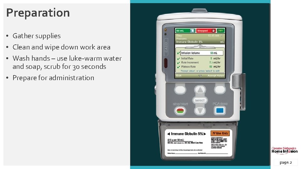 Preparation • Gather supplies • Clean and wipe down work area • Wash hands