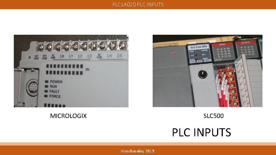 PLC 1 A 020 PLC INPUTS MICROLOGIX SLC 500 PLC INPUTS JKrochmalny 2019 