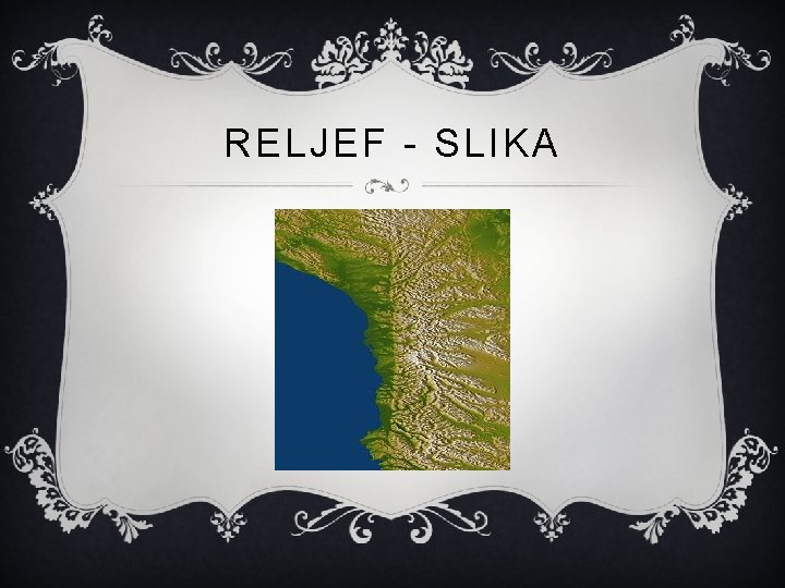 RELJEF - SLIKA 