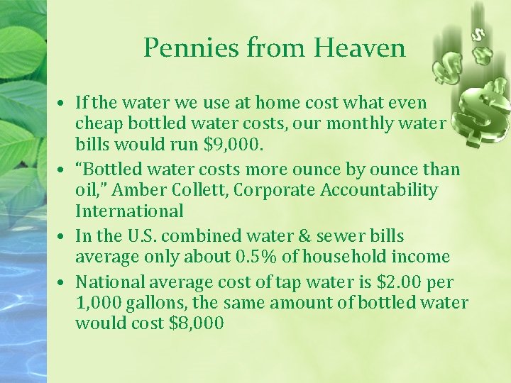 Pennies from Heaven • If the water we use at home cost what even