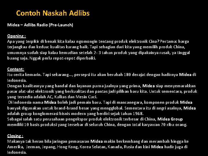 Contoh Naskah Adlibs Midea – Adlibs Radio (Pre-Launch) Opening : Apa yang terpikir di