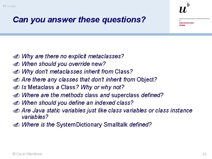 ST — xxx Can you answer these questions? Why are there no explicit metaclasses?