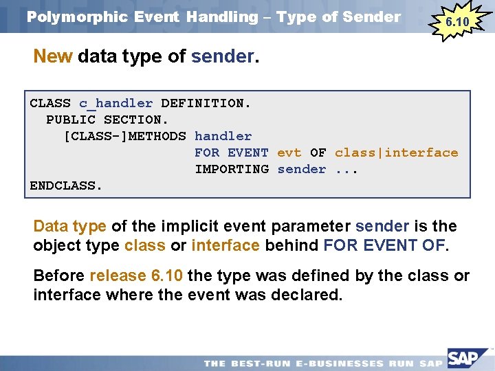 Polymorphic Event Handling – Type of Sender 6. 10 New data type of sender.