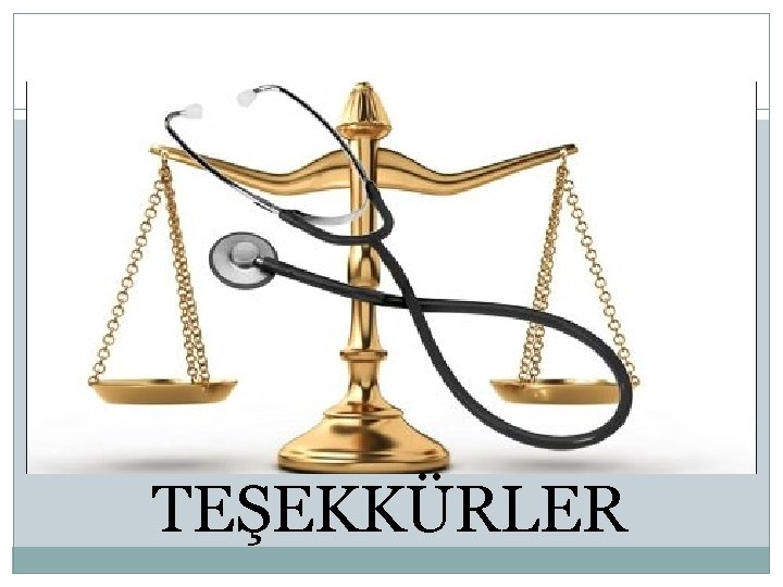 TEŞEKKÜRLER 