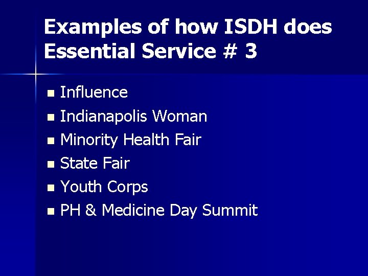 Examples of how ISDH does Essential Service # 3 Influence n Indianapolis Woman n