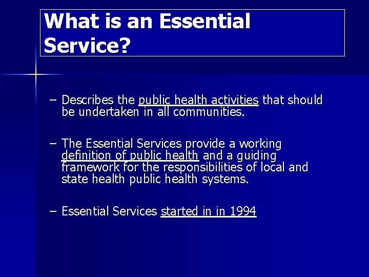 What is an Essential Service? – Describes the public health activities that should be