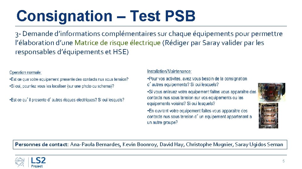 Consignation – Test PSB 3 - Demande d’informations complémentaires sur chaque équipements pour permettre