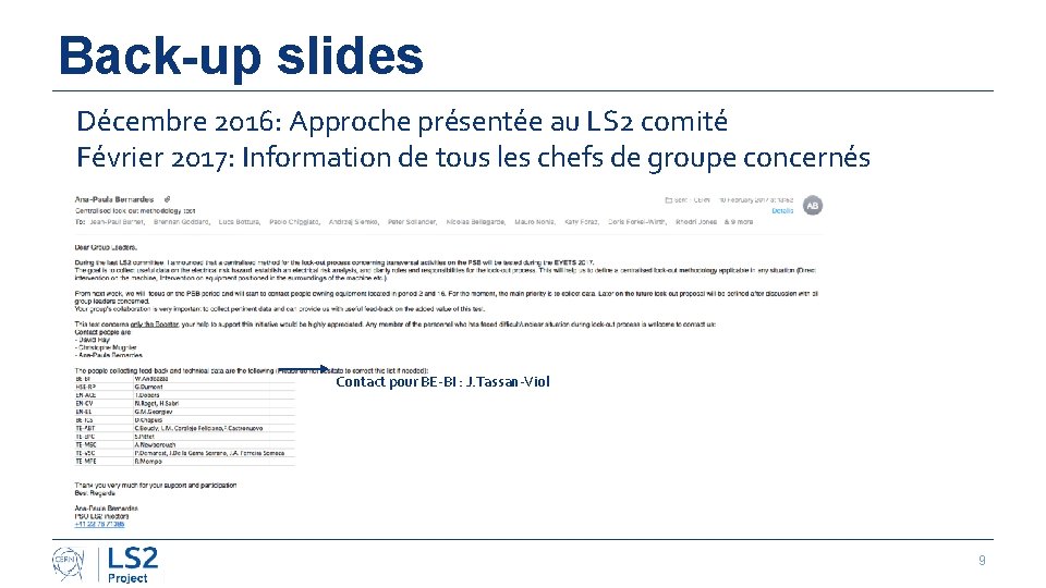 Back-up slides Décembre 2016: Approche présentée au LS 2 comité Février 2017: Information de