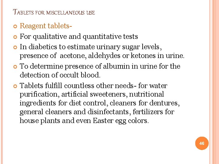 TABLETS FOR MISCELLANEOUS USE Reagent tablets- For qualitative and quantitative tests In diabetics to TABLETS FOR MISCELLANEOUS USE Reagent tablets- For qualitative and quantitative tests In diabetics to