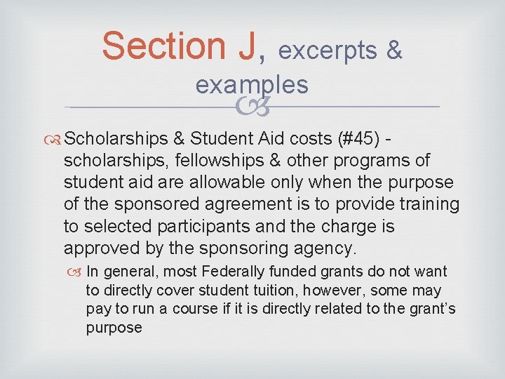 Section J, excerpts & examples Scholarships & Student Aid costs (#45) scholarships, fellowships &