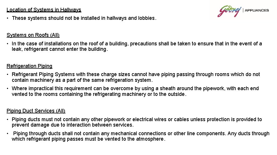 Location of Systems in Hallways • These systems should not be installed in hallways