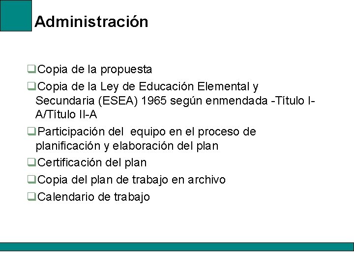 Administración q. Copia de la propuesta q. Copia de la Ley de Educación Elemental