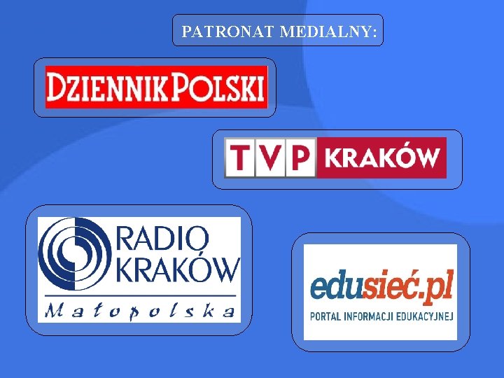 PATRONAT MEDIALNY: 