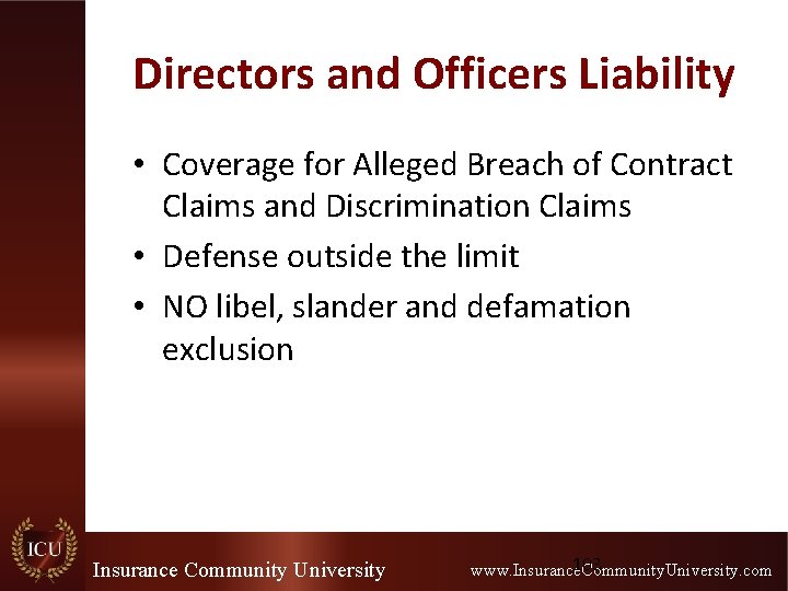 Directors and Officers Liability • Coverage for Alleged Breach of Contract Claims and Discrimination