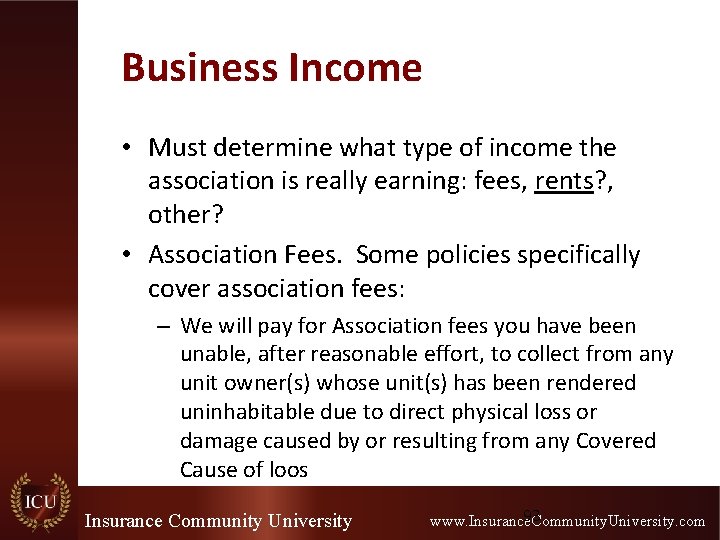 Business Income • Must determine what type of income the association is really earning:
