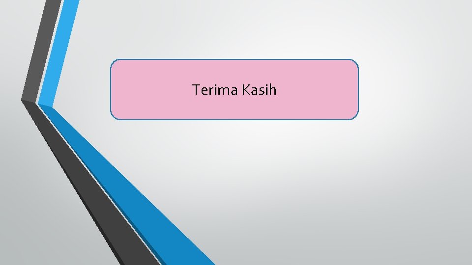 Terima Kasih 