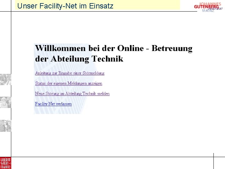 Unser Facility-Net im Einsatz 