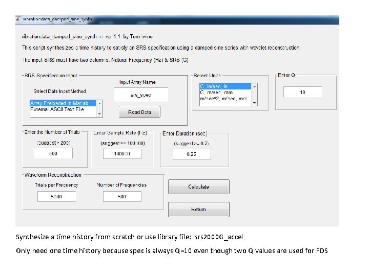 Synthesize a time history from scratch or use library file: srs 2000 G_accel Only