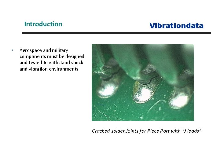 Introduction • Vibrationdata Aerospace and military components must be designed and tested to withstand