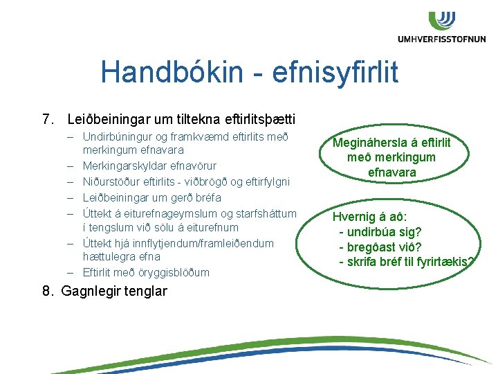 Handbókin - efnisyfirlit 7. Leiðbeiningar um tiltekna eftirlitsþætti – Undirbúningur og framkvæmd eftirlits með