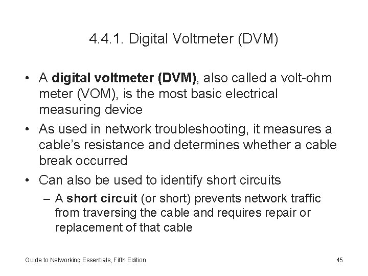 4. 4. 1. Digital Voltmeter (DVM) • A digital voltmeter (DVM), also called a