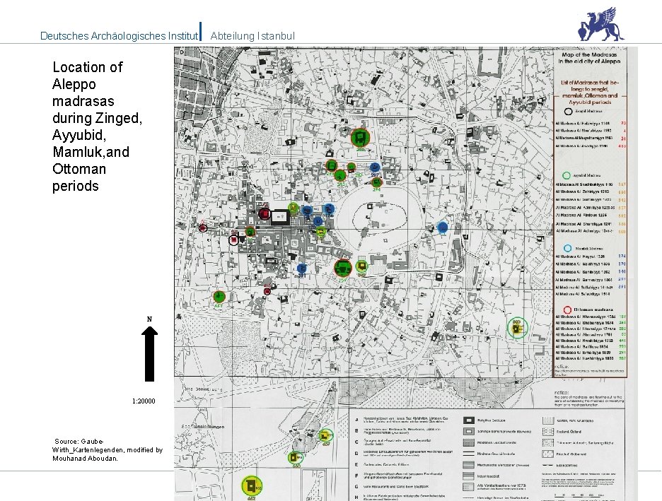 Deutsches Archäologisches Institut Abteilung Istanbul Location of Aleppo madrasas during Zinged, Ayyubid, Mamluk, and