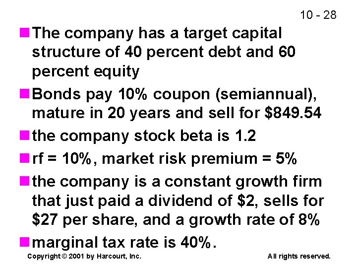 10 - 28 n The company has a target capital structure of 40 percent