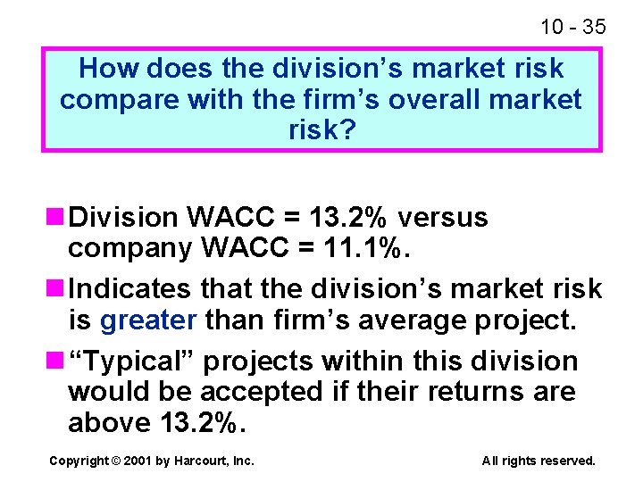 10 - 35 How does the division’s market risk compare with the firm’s overall