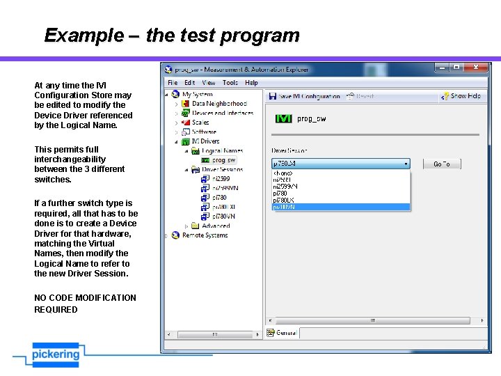 Example – the test program At any time the IVI Configuration Store may be
