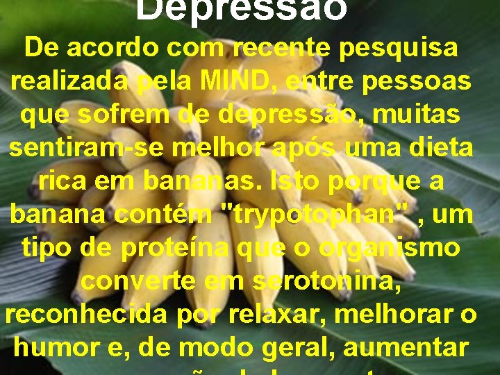 Depressão De acordo com recente pesquisa realizada pela MIND, entre pessoas que sofrem de