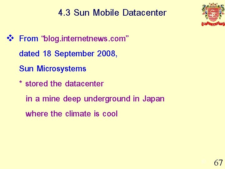 4. 3 Sun Mobile Datacenter v From “blog. internetnews. com” dated 18 September 2008,