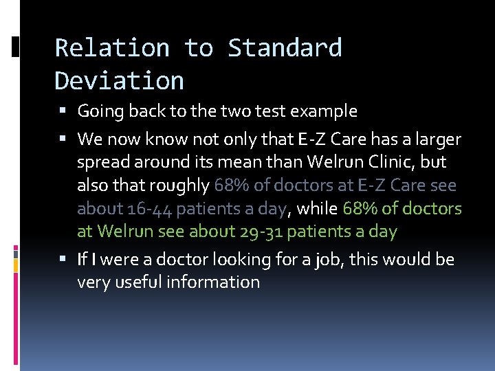 Relation to Standard Deviation Going back to the two test example We now know