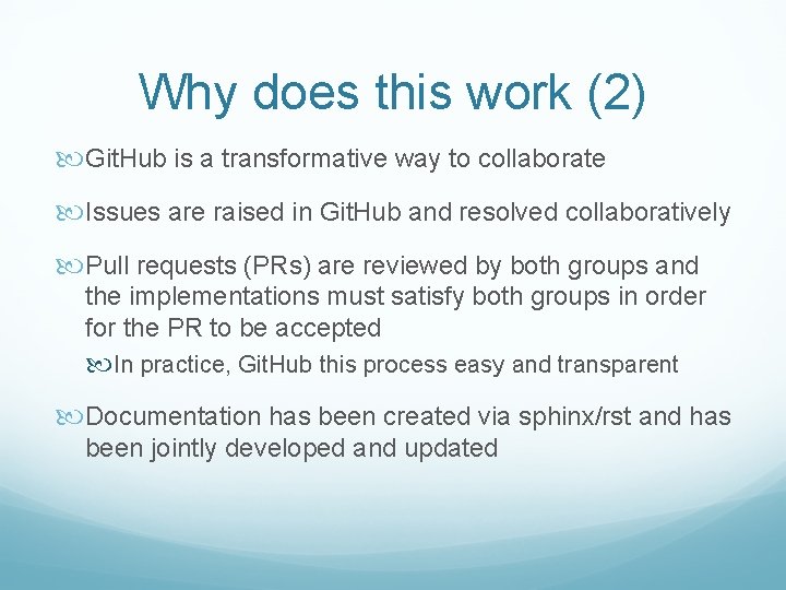 Why does this work (2) Git. Hub is a transformative way to collaborate Issues