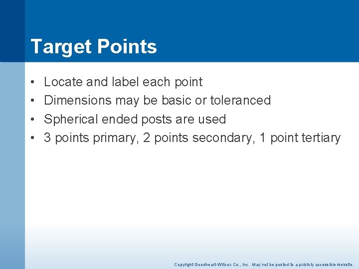 Target Points • • Locate and label each point Dimensions may be basic or