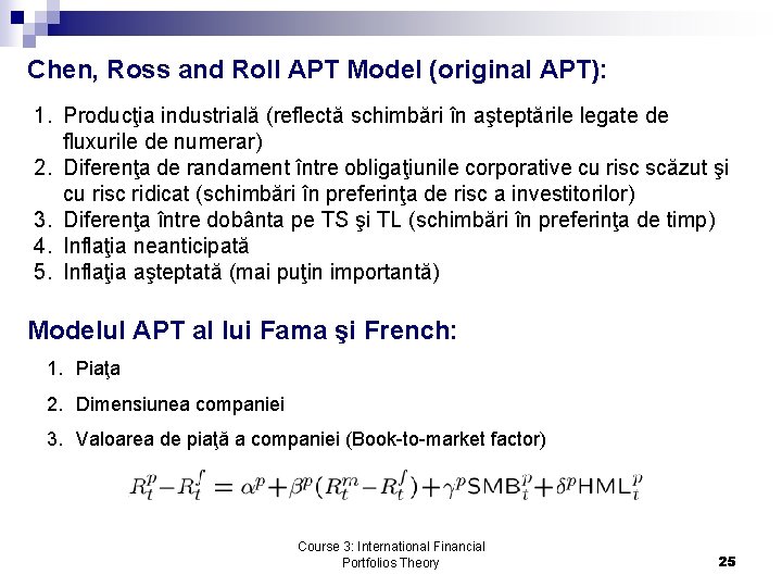 Chen, Ross and Roll APT Model (original APT): 1. Producţia industrială (reflectă schimbări în