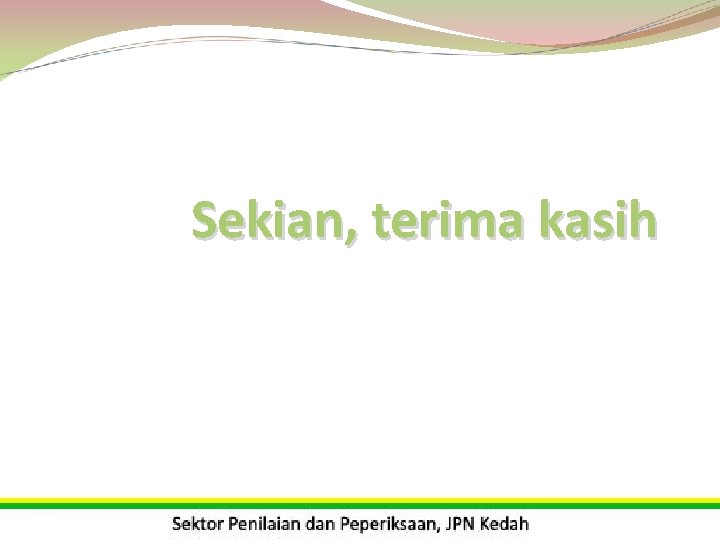 Sekian, terima kasih 