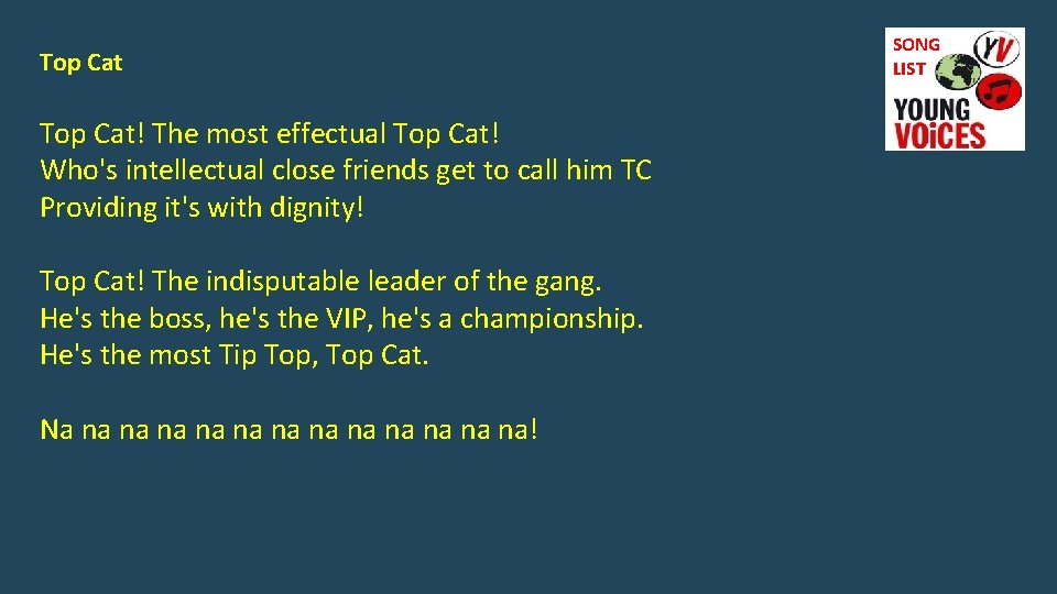 Top Cat! The most effectual Top Cat! Who's intellectual close friends get to call