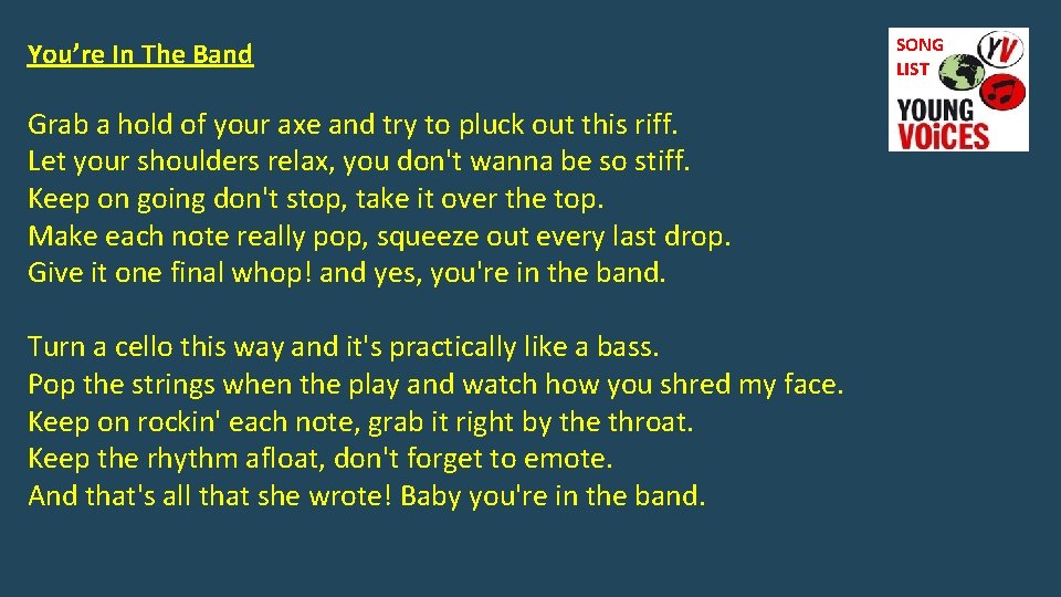 You’re In The Band Grab a hold of your axe and try to pluck